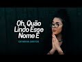 Oh, quão lindo esse Nome é - Catarina Santos [Cover]