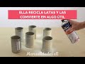 MUJER RECICLA MUCHAS LATAS Y LAS CONVIERTE EN ALGO ÚTIL  ¡MIRA EL RESULTADO!