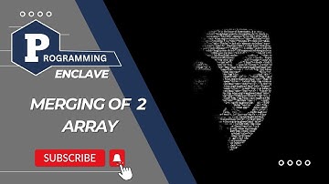 Merge two Arrays into 3rd Array in C++ | Step-by-Step program | Programming Enclave
