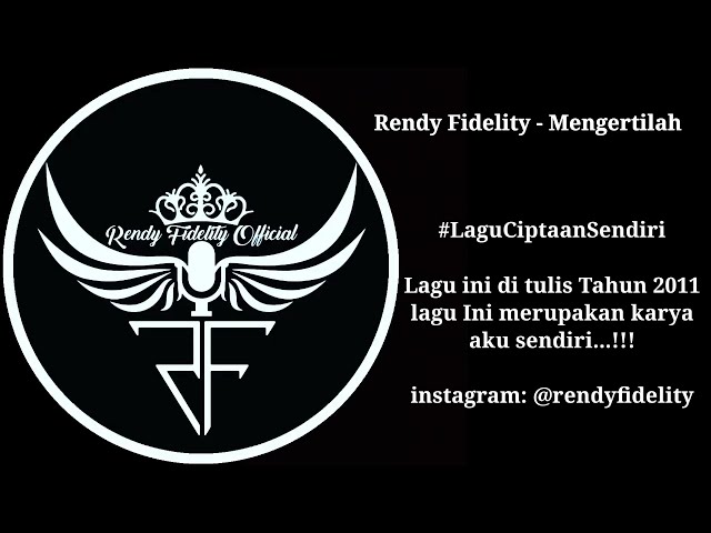 Rendy Fidelity - MENGERTILAH #LaguCiptaanSendiri class=