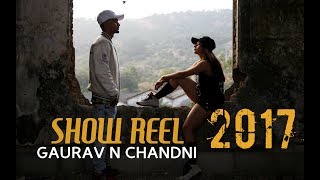 Gaurav N Chandni |  2017 SHOWREEL