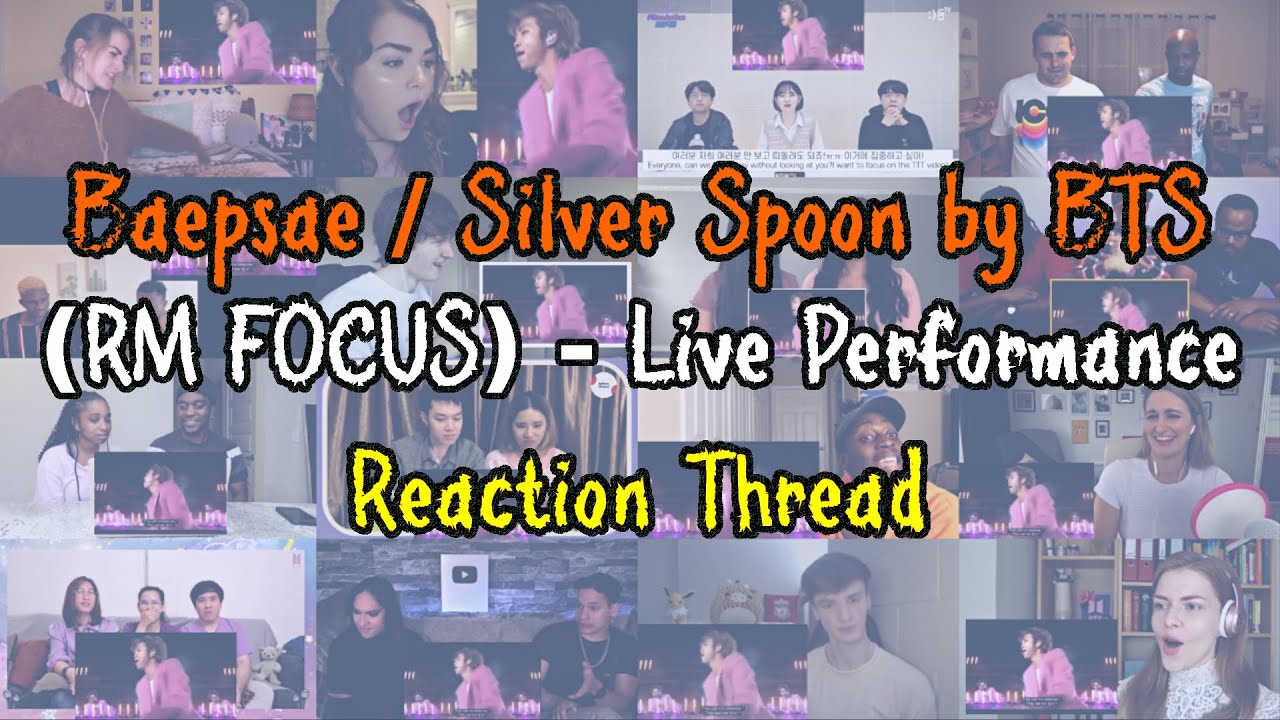 Baepsae / Silver Spoon by BTS | RM's Performances - Live in Concert | Reaction Thread