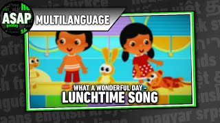 What a Wonderful Day - “Lunchtime Song” | Multilanguage (Requested)
