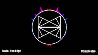 Tevlo- The Edge [Complexity x Bounce Crew Release] [Free Download!!]
