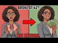 42 Years Old and Broke? Here’s Why It Happens!