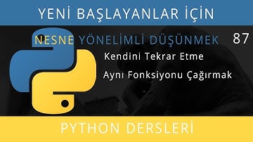 Yeni Başlayanlar İçin Python(3.8.0) Dersleri - Ders 87