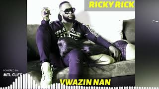 Ricky Rick - Vwazin Nan