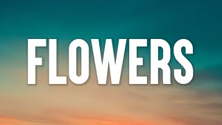 Miley Cyrus - Flowers (Lyrics)