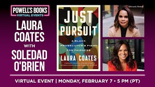 Laura Coates presents Just Pursuit in conversation with Soledad O Brien