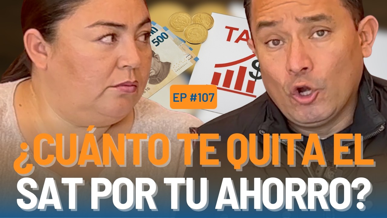 Así Te Cobra el SAT sin que Lo Sepas: ISR en tus Ahorros 🚨 #107