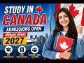 🇨🇦 Canada Universities Open for January 2027 Intake | Full Admission Process