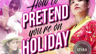How to pretend you are on holiday
