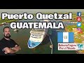 Lo que todo latino américa debería aprender de Guatemala | Puerto Quetzal 🇬🇹