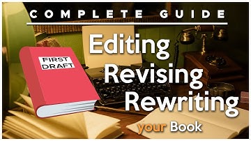 What to do after your FIRST DRAFT: Revising, Editing and Rewriting your Book