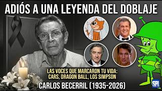 FALLECE Carlos Becerril, actor de doblaje de ‘Cars’, ‘Dragon Ball’ y ‘Los Simpson’