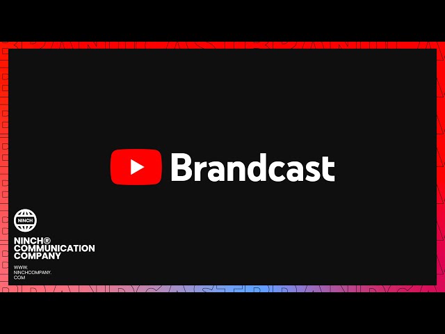 🚀 YouTube Brandcast 2023 x NINCH Communication Company