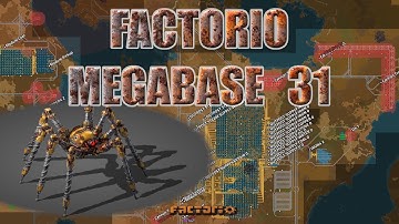 Factorio 0.18 Megabase 31 - 1.0