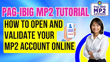 HOW to OPEN PAG-IBIG MP2 ACCOUNT  and How to Validate MP2 Account Online
