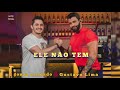 ele não tem - Jonas esticado feat.gustavo Lima(música nova)