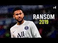 Neymar jr  ransom  lil tecca  skills  goals 2019 