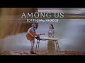 Among Us // ONE GLORY // Jade & Adriana Wales // Official Music Video