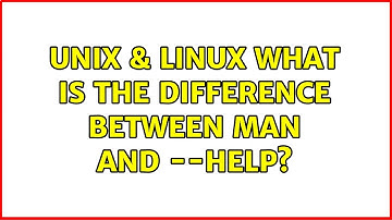 Unix & Linux: What is the difference between man and --help?