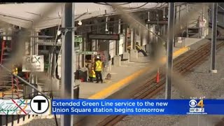 Extended Green Line Service Opens Monday With Service To Union Square In Somerville