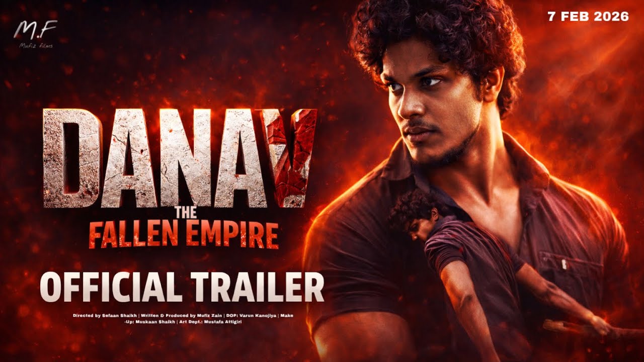 DANAV: The Fallen Empire | Official Trailer | Mufiz Zain | Releasing 7 Feb 2026