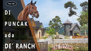 THE RANCH PUNCAK Bogor - Ga perlu jauh jauh ke Bandung lagi!