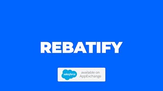 Rebatify is a new AppExchange solution that fully automates Salesforce Rebate Management setup.