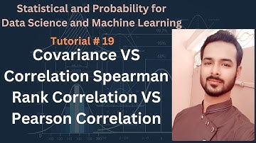 Tutorial 19: Covariance VS Correlation | Spearman Rank Correlation VS Pearson Correlation