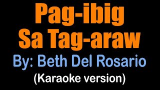 Pag-Ibig Sa Tag-Araw - Beth Del Rosario Karaoke Version