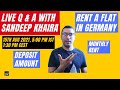 Live Q &amp; A with Sandeep Khaira | Rent Apartment in Germany | Moving to Germany 2021 | Sandeep Khaira