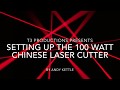 Laser Cutter: The Traveling Tinkerer Series- Unboxing the 100 watt Chinese Laser Cutter