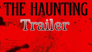 The Haunting Trailer #2