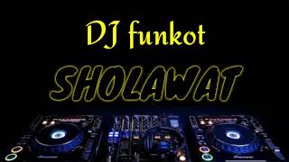 DJ SHOLAWAT funkot nonstop