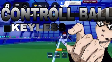 CONTROLL BALL •KEYLESS•  IN BLUE LOCK RIVALS SCRIPT (BLUE LOCK RIVALS) SHOULD USEE!!