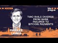 Parker Lewis — Two Rails Diverge: From Bank Failures to Bitcoin Payments (BTC Prague 2024 Keynote)