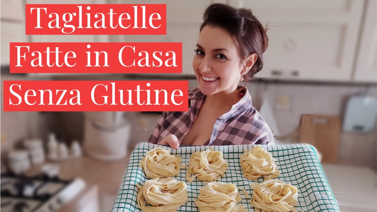 TAGLIATELLE SENZA GLUTINE FATTE IN CASA - PASTA FRESCA ALL'UOVO - Ricetta Facile