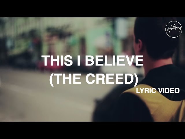 This I Believe (The Creed) Lyric Video