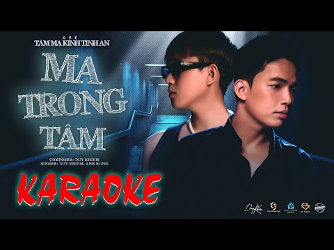 [KARAOKE] Duy Khiêm x Anh Rồng || Ma Trong Tâm (Theme Song From Tâm Ma Kinh Tình Án)