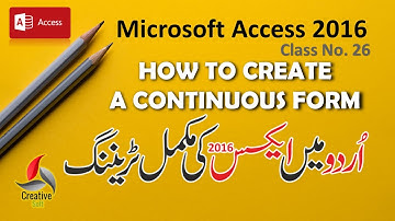 How to Make a Continuous Form in Access 2016 اردو / हिंदी Access 2016 Learning Class - 26