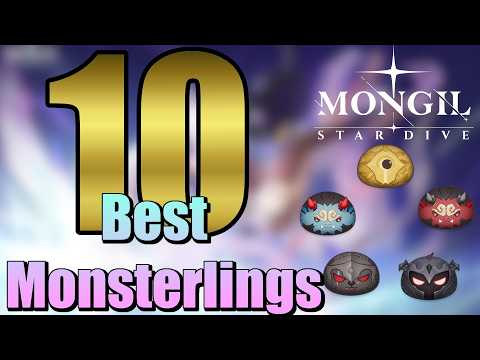 MONGIL: STAR DIVE Monsterling Priority and Selection Guide