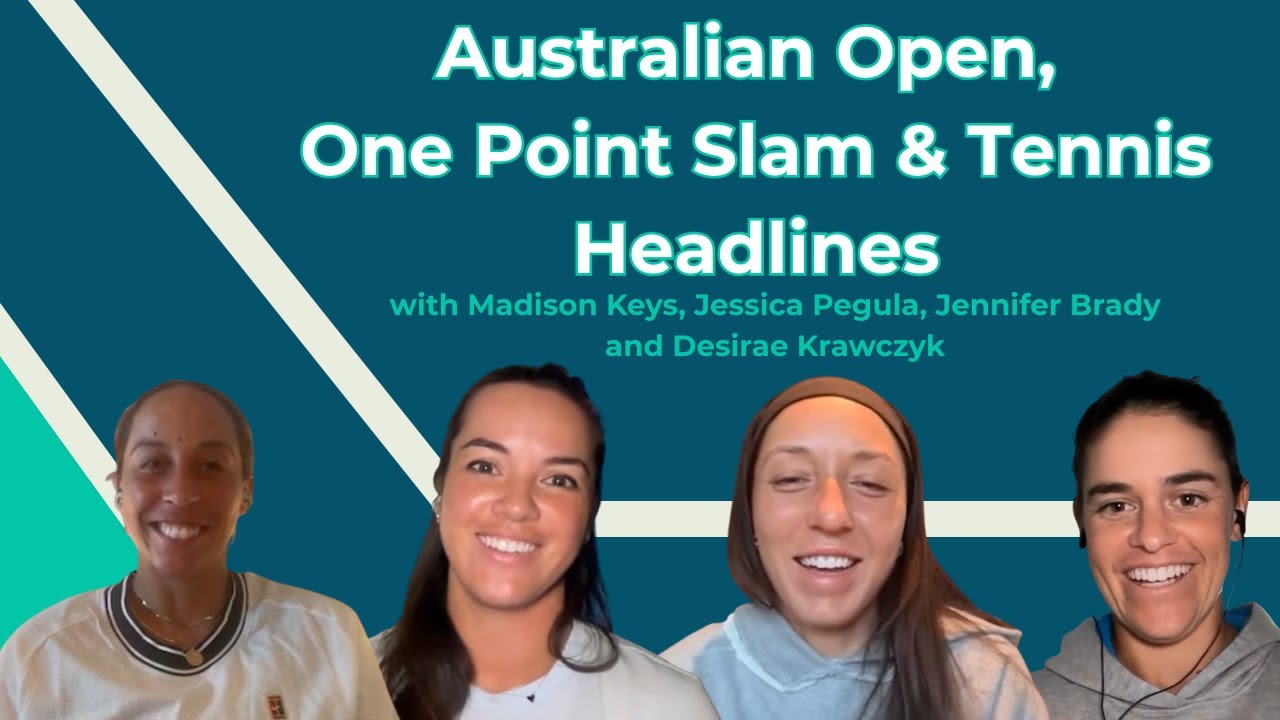 22 | Australian Open, One Point Slam & Tennis Headlines