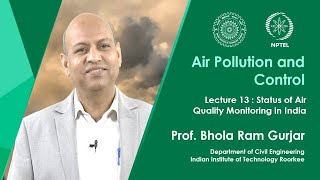 Lecture 13: Status of Air Quality Monitoring in India screenshot 3