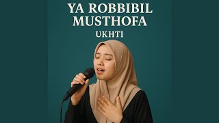 Ya Robbibil Musthofa