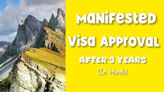Client Success Story - Manifested Visa After 3 years