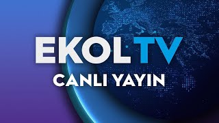 Ekol Tv - Canlı Yayın ᴴᴰ - Canlı Tv