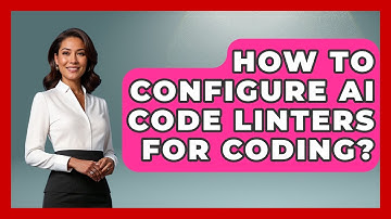 How To Configure AI Code Linters For Coding? - Learning To Code With AI