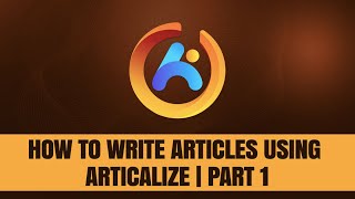 How to write articles using Articalize  - Part 1